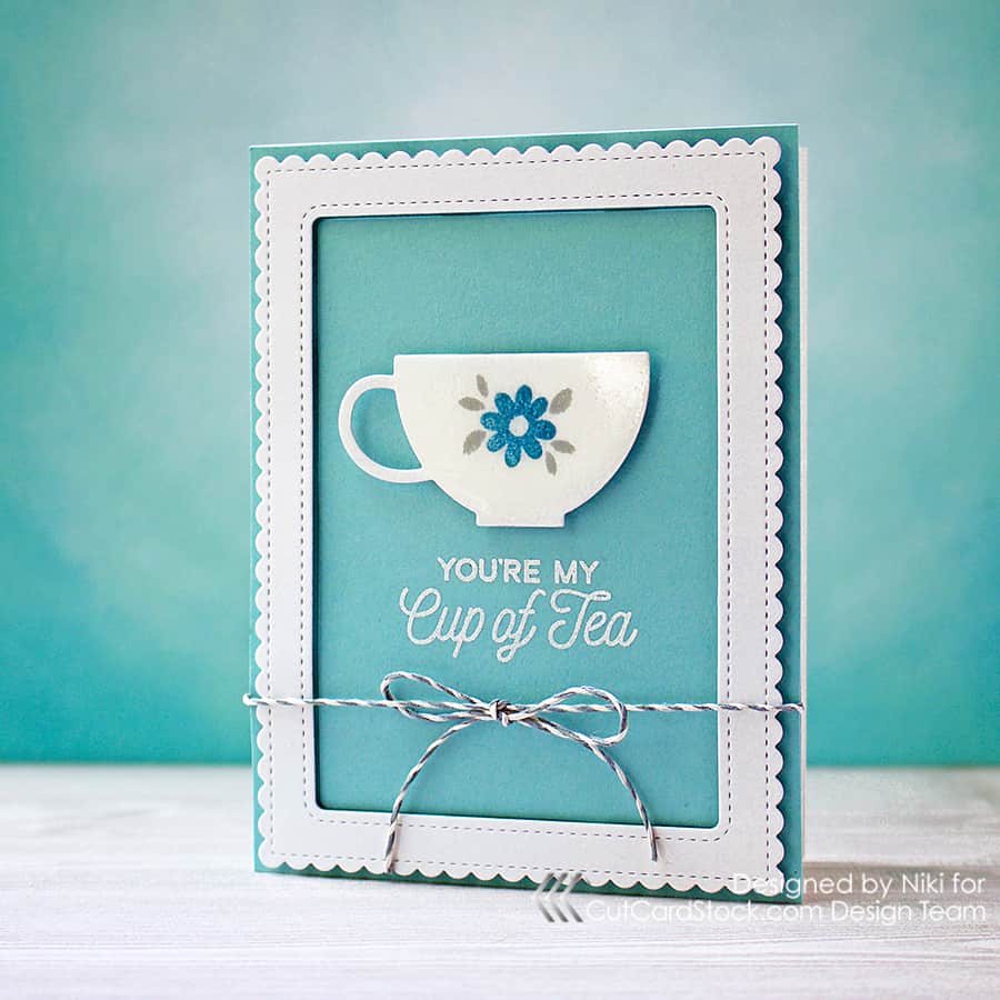 You're My Cup of Tea With Pop-Tones Cardstock