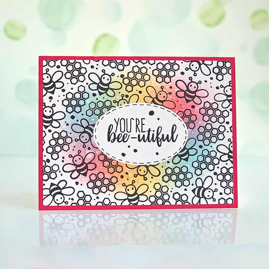 You’re Bee-utiful + Distress Ink Rainbow Blended Background