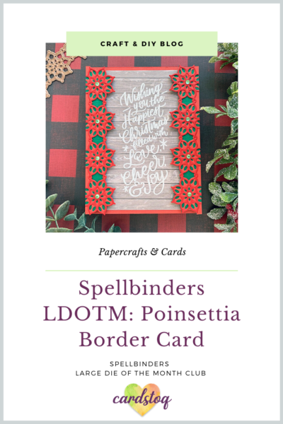 Spellbinders LDOTM: Poinsettia Border Card
