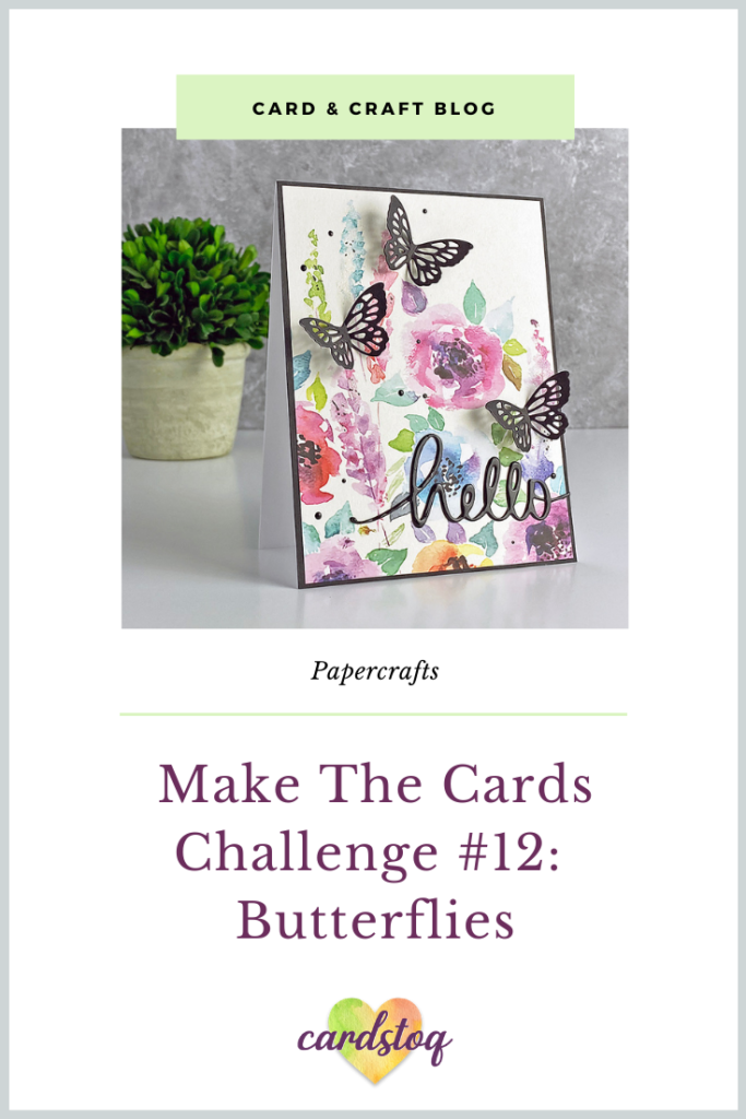 Make The Cards Challenge #12: Butterflies